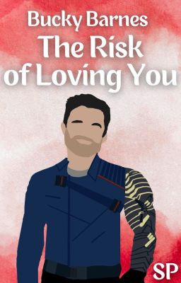 The Risk of Loving You | Bucky Barnes