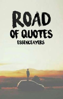 The Road Of Quotes