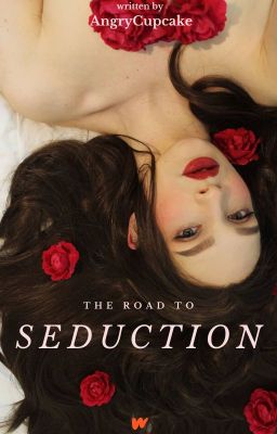 the road to SEDUCTION