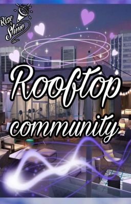 The rooftop community || HIRING 