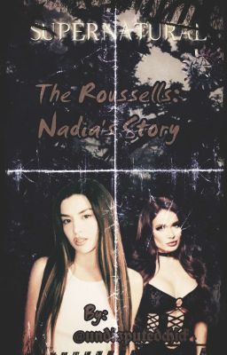 The Roussells: Nadia's Story (Star-Crossed)