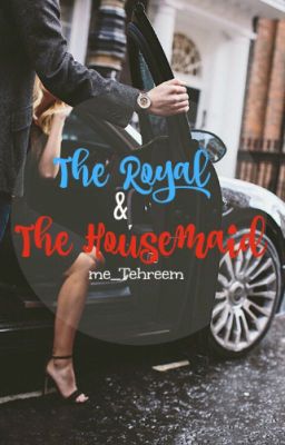 The Royal and The Housemaid