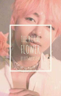 The Royal Flower♦