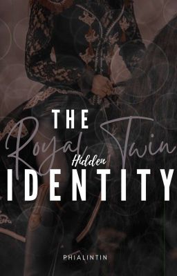 The Royal Twin: Hidden Identity