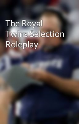 The Royal Twins Selection Roleplay