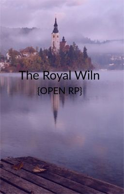 The Royal Wiln {OPEN RP}