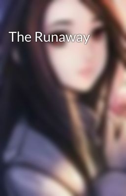 The Runaway