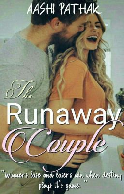 The Runaway Couple! (Complete✔)