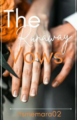 The Runaway Vows