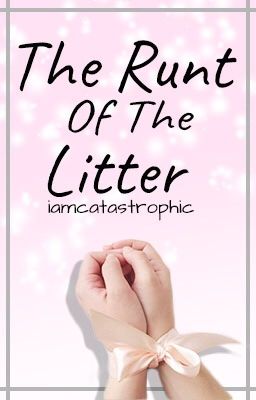 The Runt of the Litter