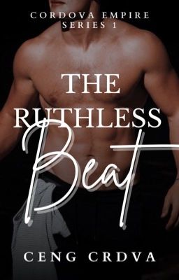 The Ruthless Beat (Cordova Empire Series 1)