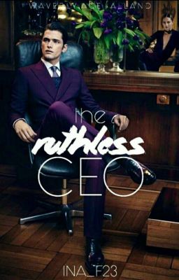 The Ruthless CEO