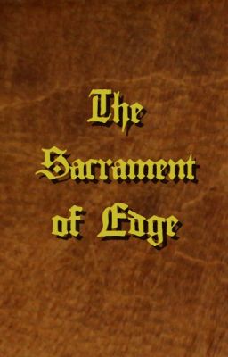 The Sacrament of Edge