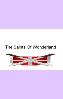 The Saints Of Wonderland