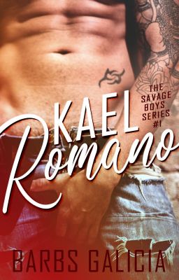 The Savage Boys Series #1: Kael Romano