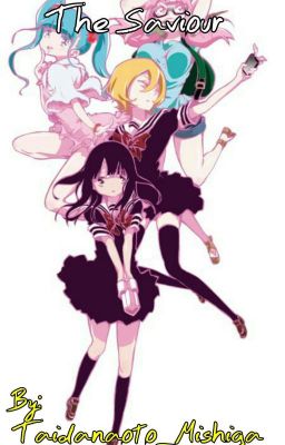 The Saviour (A Mahou Shoujo Site Fanfiction)