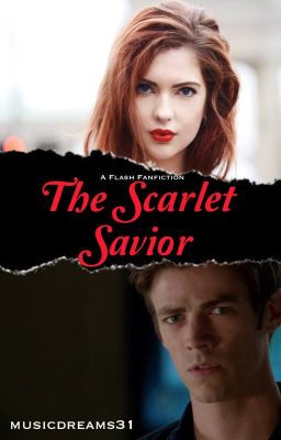 The Scarlet Savior [1] (A Flash Fanfiction)