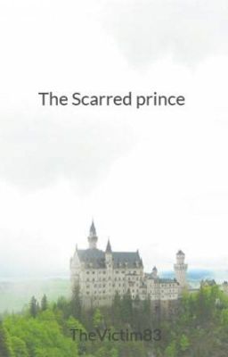 The Scarred prince