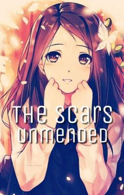 The Scars Unmended