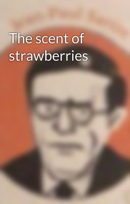 The scent of strawberries