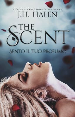 The Scent - Sento il tuo profumo