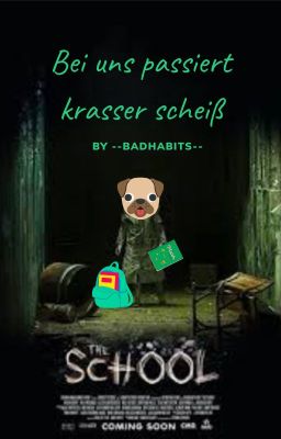 The School: bei uns passiert krasser Scheiß