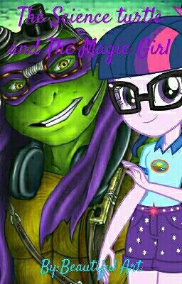 The Science turtle and The Magic Girl