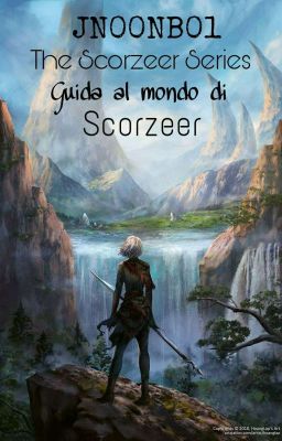 The Scorzeer Series - Guida al mondo di Scorzeer 