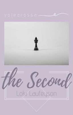 the second  ||  [Loki Laufeyson]