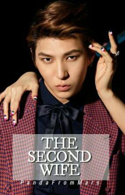 The Second Wife [Of Vixx Leo] ✔