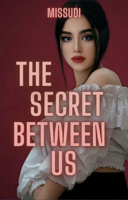 The Secret Between Us