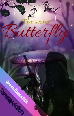 \~The Secret Butterfly~/ 