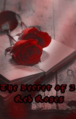 The secret of 2 red roses