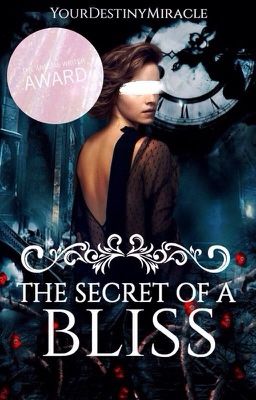 The Secret Of A Bliss (Editing)