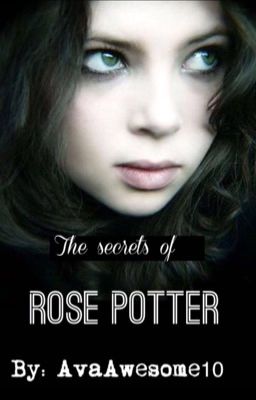 The Secrets of Rose Potter