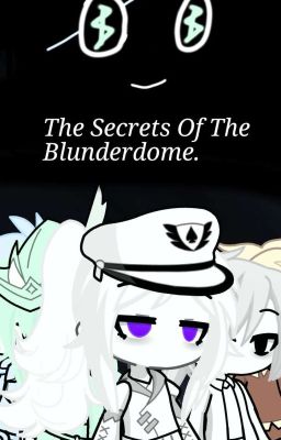 The Secrets Of The Blunderdome.