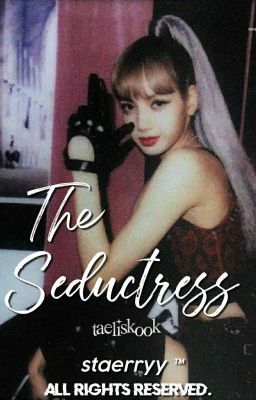 The Seductress | taeliskook ✓