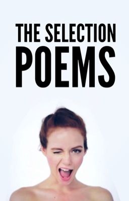 The Selection Poems 