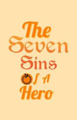 The Seven Sins Of A Hero