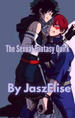 The Sexual Fantasy Quirk (A BNHA BL Erotic Novella)