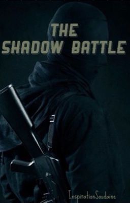 The Shadow Battle