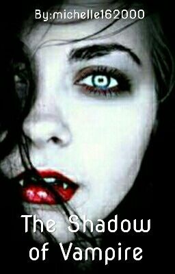 The Shadow of Vampire (Abgeschlossen)