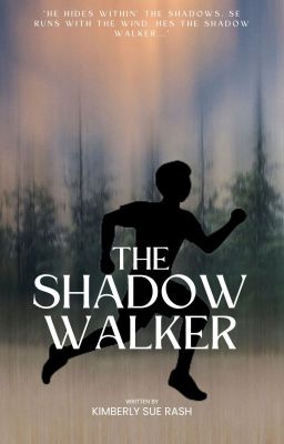 The Shadow Walker ✓