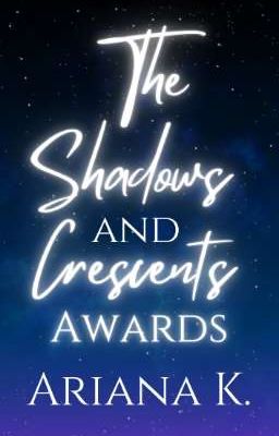 The Shadows and Crescents Awards