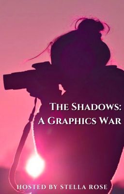 The Shadows Graphics War | Closed