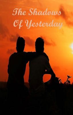 The Shadows Of Yesterday