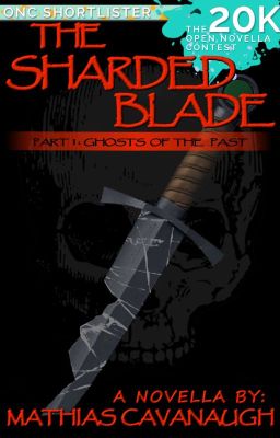 The Sharded Blade | Part 1 (A Dark Fantasy Novella)