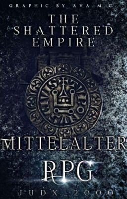 The Shattered Empire || Mittelalter Rpg