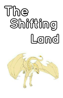 The Shifting Land