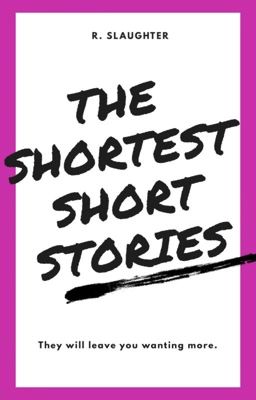 The Shortest Short Stories